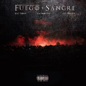 Fuego y Sangre by Jey Nella