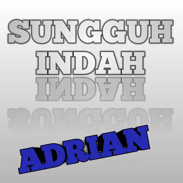 SUNGGUH INDAH