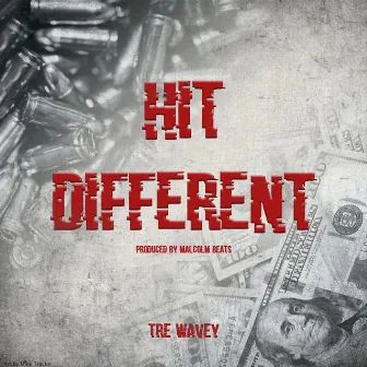 Hit Different by Tre Wavey