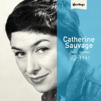 Heritage - Jolie Môme - Philips (1961) by Catherine Sauvage