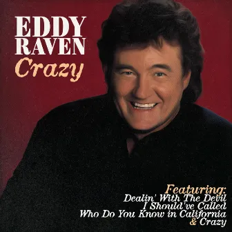 Eddie Raven - Crazy by Eddy Raven