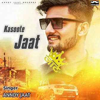 Kasoote Jaat by Anndy Jaat