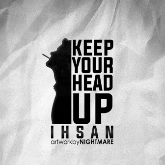 Keep Ya Head Up by Saanu