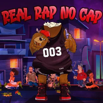 Real Rap No Cap by Grosso Gordacho