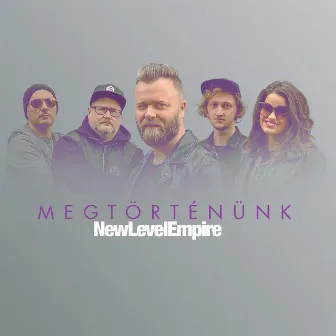 Megtörténünk by New Level Empire