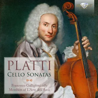 Platti: Cello Sonatas by Members of L'Arte dell'Arco