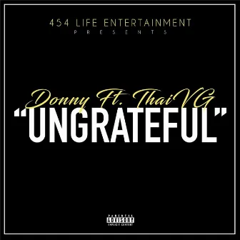 Ungrateful by Donny