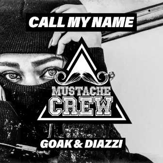 Call My Name by Goak