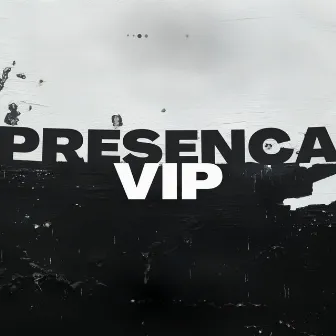 Presença Vip by MOB ADCM