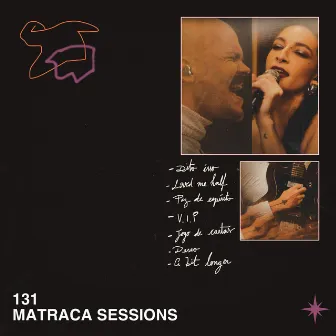 Matraca Sessions by 131