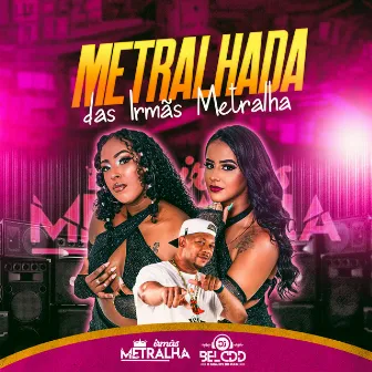 Metralhada das Irmãs Metralha by DJ Bel da CDD