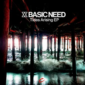 Tides Arising by Basic Need