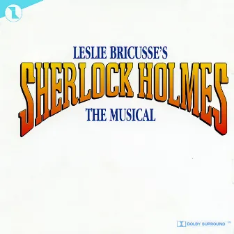 Sherlock Holmes - The Musical (Original Cast Recording) by Leslie Bricusse