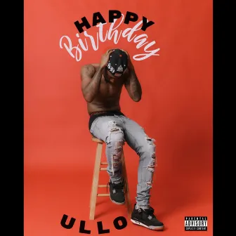 Happy Birthday by Ullo