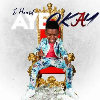 Aye Okay by E. Heard