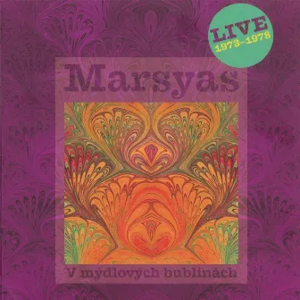 V Mýdlových Bublinách (Live) by Marsyas