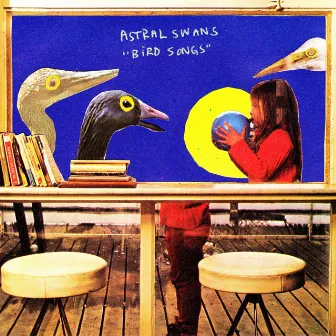 Bird Songs by Astral Swans