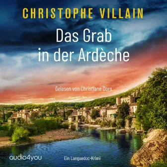 Das Grab in der Ardèche (Frankreich-Krimi mit Armand de Varenne und Margaux David) by Audio4You