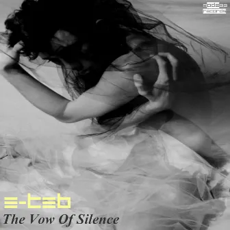 The Vow of Silence by E-Teb