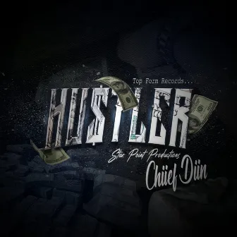 Hustler by Chiief Diin