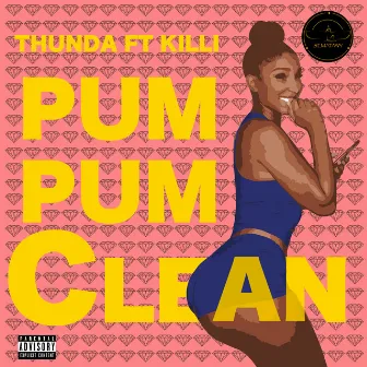 PUM PUM CLEAN by THUNDA