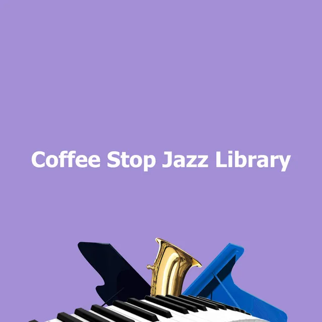 Coffee Stop Jazz Library