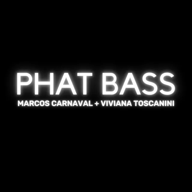 Phat Bass