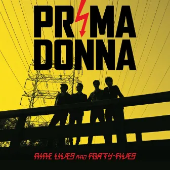 Nine Lives And Forty-Fives by Prima Donna