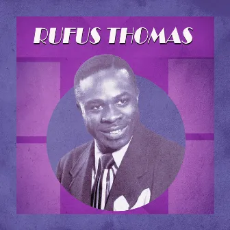 Presenting Rufus Thomas by Rufus Thomas