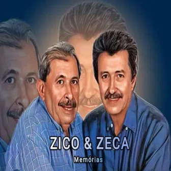 Memórias by Zico & Zeca