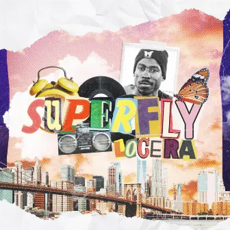 Superfly by LoCeRa