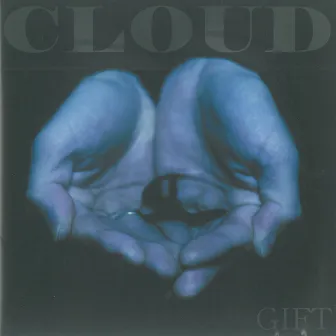 GIFT by CLOUD