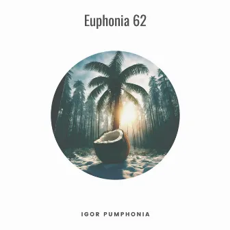 Euphonia 62 by Igor Pumphonia