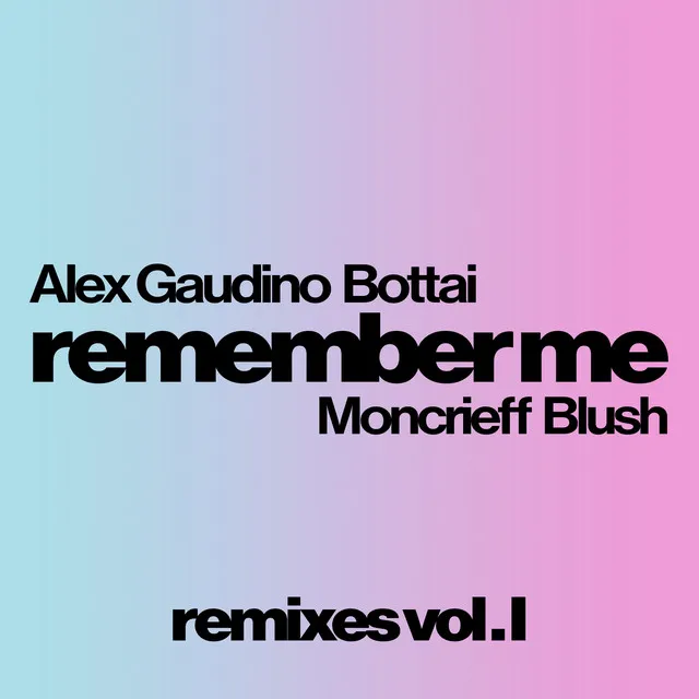 Remember Me (feat. Moncrieff & Blush) - Taibo Remix