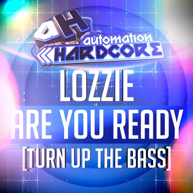 Are You Ready (Turn Up The Bass) - Original Mix