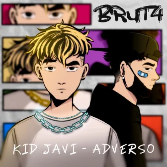 Brut4 by Kid Javi