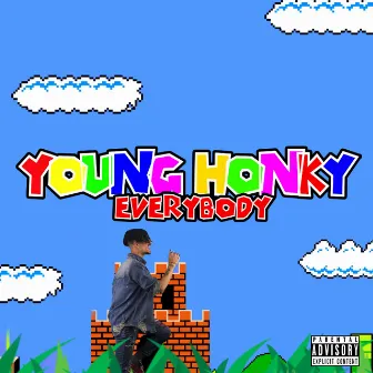 Everybody by Young Honky