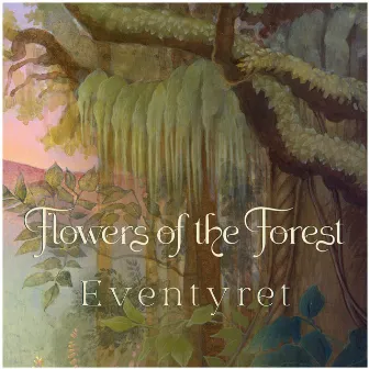 Eventyret by Flowers of the Forest