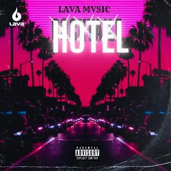 HOTEL by Lava Mvsic