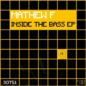 Inside The Bass EP by Mathew F