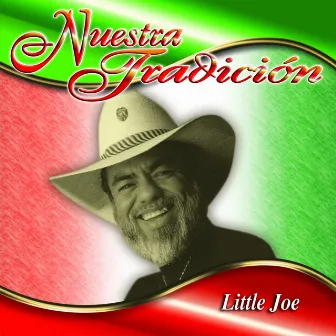 Nuestra Tradición by Little Joe