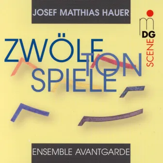 Hauer: Zwölftonspiele by Ensemble Avantgarde