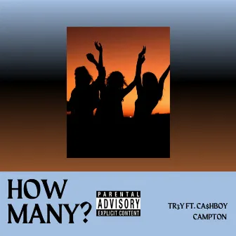 How Many by TR3Y