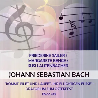 Friederike Sailer / Margarete Bence / Susi Lautenbacher play: Johann Sebastian Bach: 