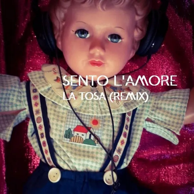 Sento l'amore - La Tosa Remix