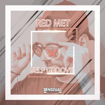 Self Groove by Red Met