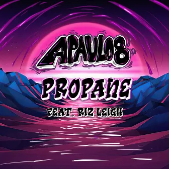 Propane by Apaulo8