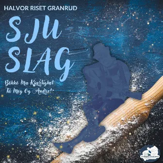 SJU SLAG by Halvor Riset Granrud