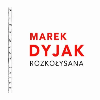 Rozkołysana by Marek Dyjak