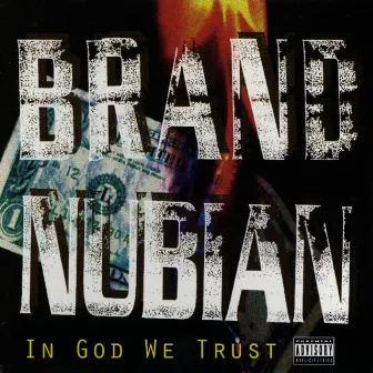 In God We Trust (30th Anniversary) by Brand Nubian